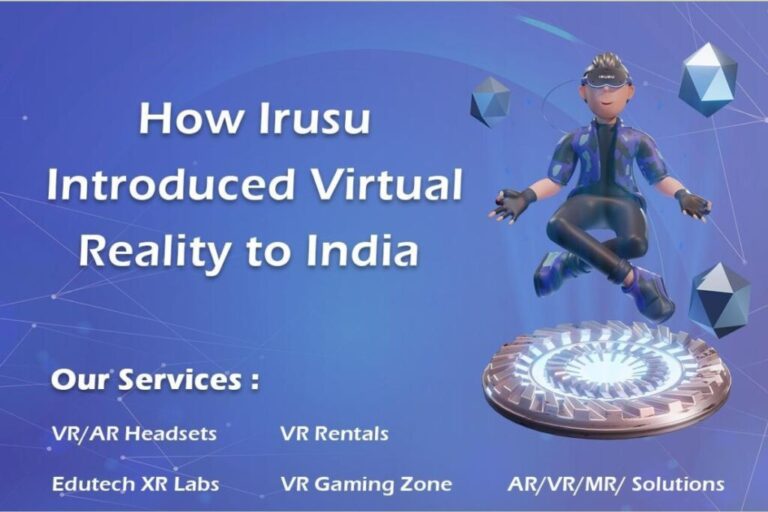 How Irusu Introduced Virtual Reality To India