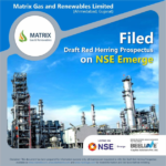 Matrix Gas Concludes Pre-IPO Fundraising and Files DRHP for IPO