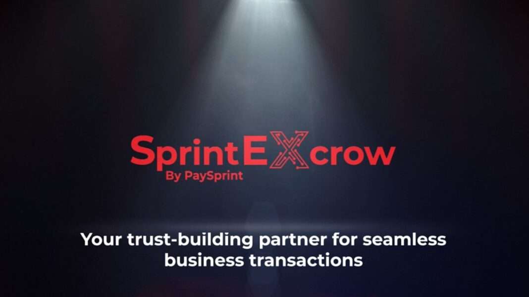 PaySprint Launches SprintEXCROW: Bringing Unmatched Security and Trust to High-Value Transactions